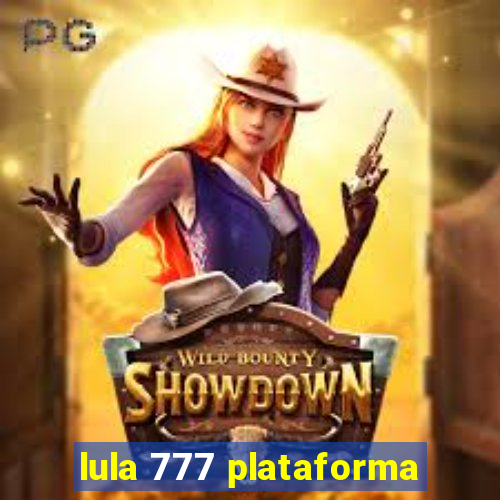 lula 777 plataforma